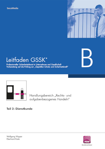 Titelseite des VSW-Leitfadens GSSK Teil 2 Dienstkunde mit dem Logo von SecuMedia und einem Foto eines Mannes am Tor.