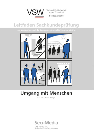 Buchcover des VSW-Leitfadens „Umgang mit Menschen“ von Joachim M. Weger, illustriert mit vier Szenen zu Sicherheitsaufgaben im Publikumsverkehr.